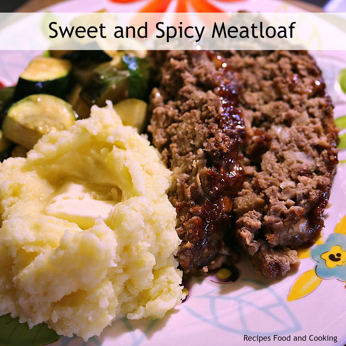 Sweet and Spicy Meatloaf