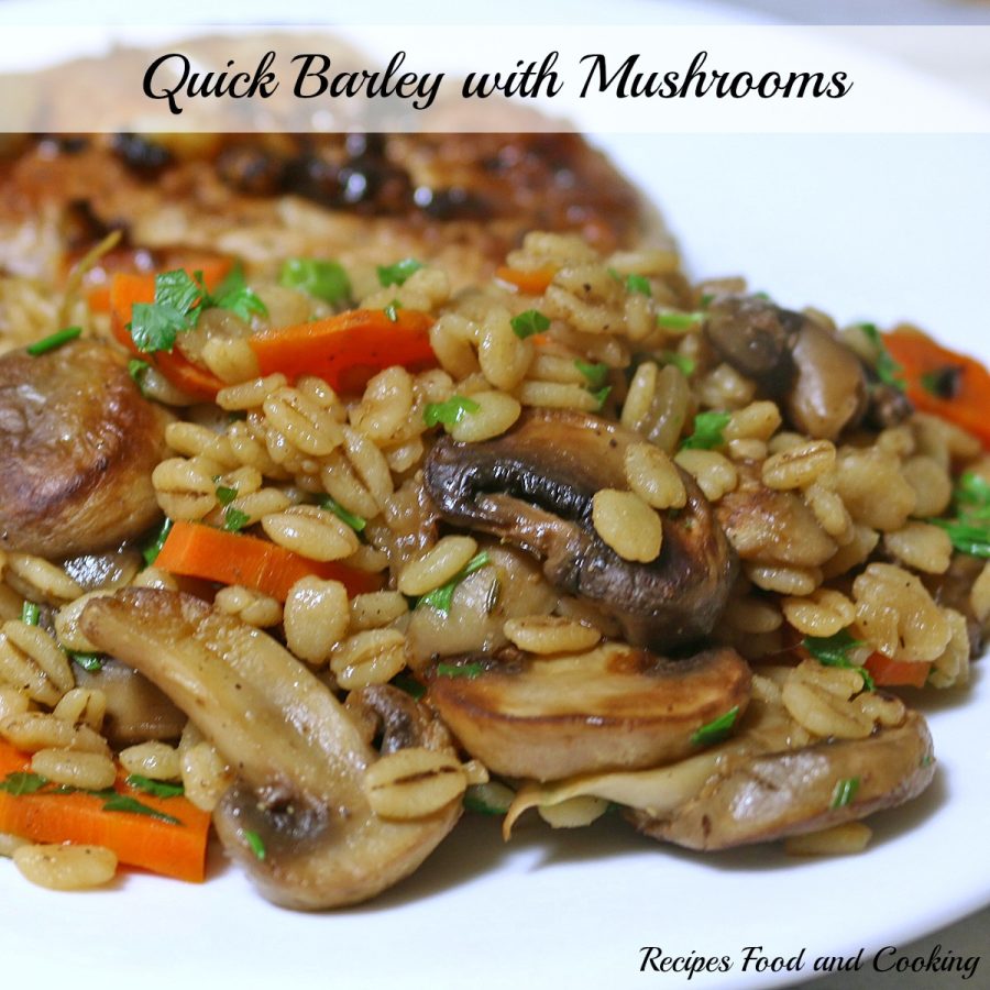 Quick Barley with Mushrooms at Recipes Food and Cooking